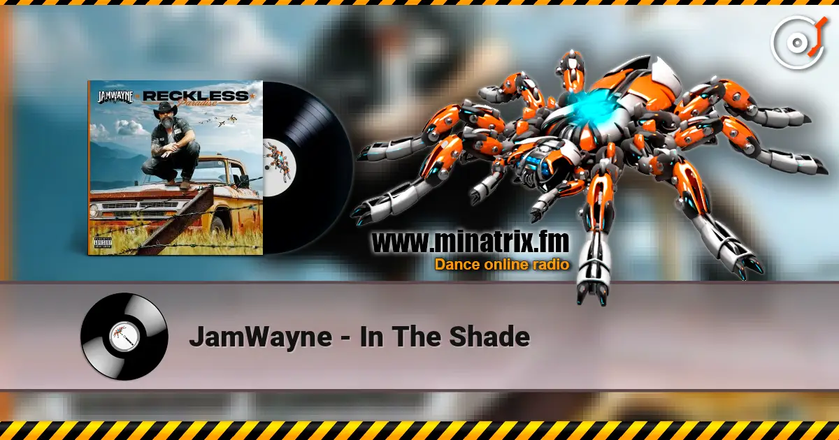 JamWayne - In The Shade жоғары сапада онлайн тыңдау | Minatrix.FM