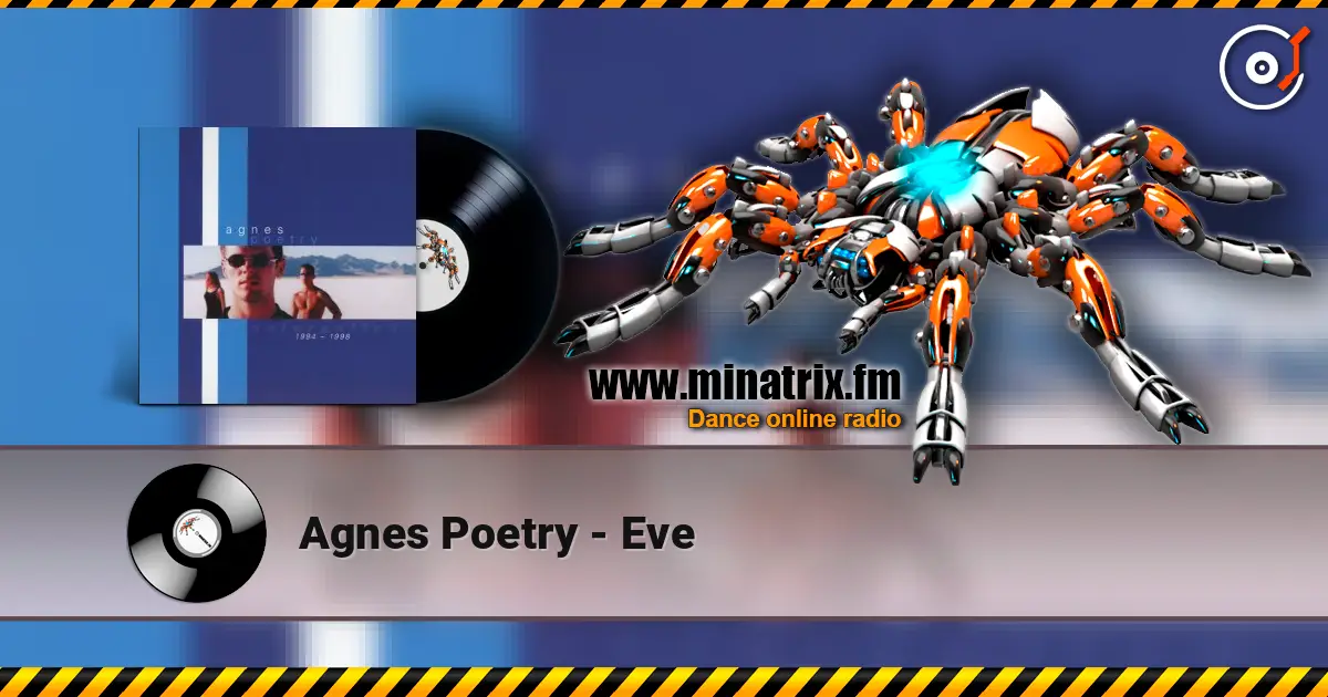 Agnes Poetry - Eve 高品质在线收听 | Minatrix.FM