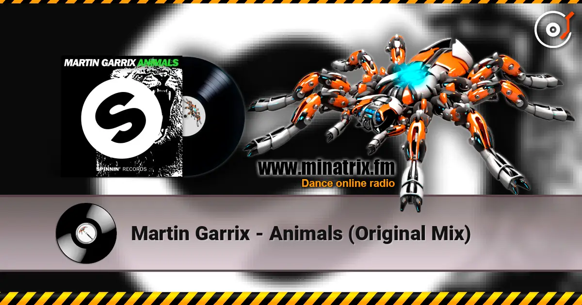 Martin Garrix - Animals (Original Mix) жоғары сапада онлайн тыңдау | Minatrix.FM