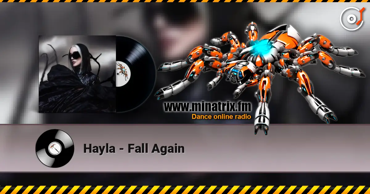 Hayla - Fall Again жоғары сапада онлайн тыңдау | Minatrix.FM