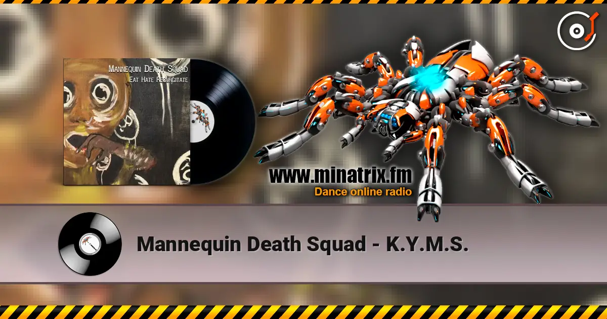 Mannequin Death Squad - K.Y.M.S. жоғары сапада онлайн тыңдау | Minatrix.FM