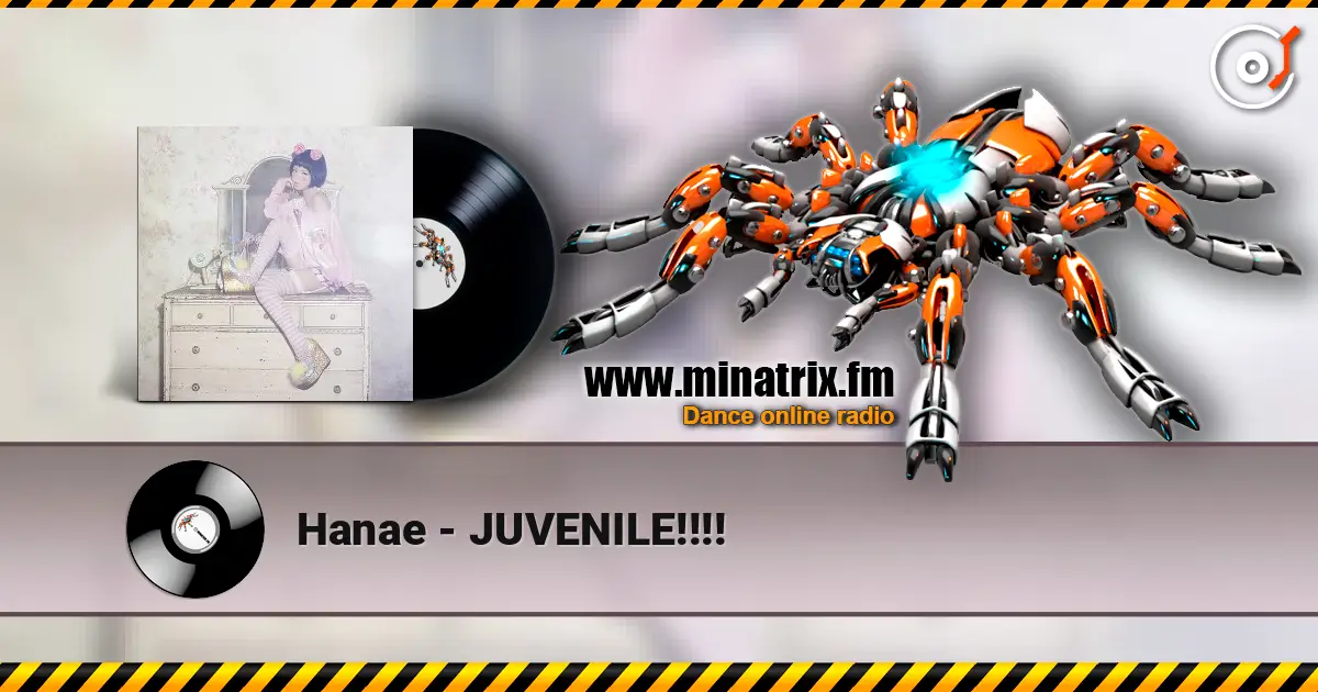 Hanae - JUVENILE!!!! жоғары сапада онлайн тыңдау | Minatrix.FM