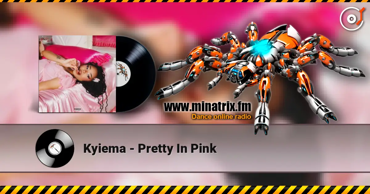 Kyiema - Pretty In Pink жоғары сапада онлайн тыңдау | Minatrix.FM
