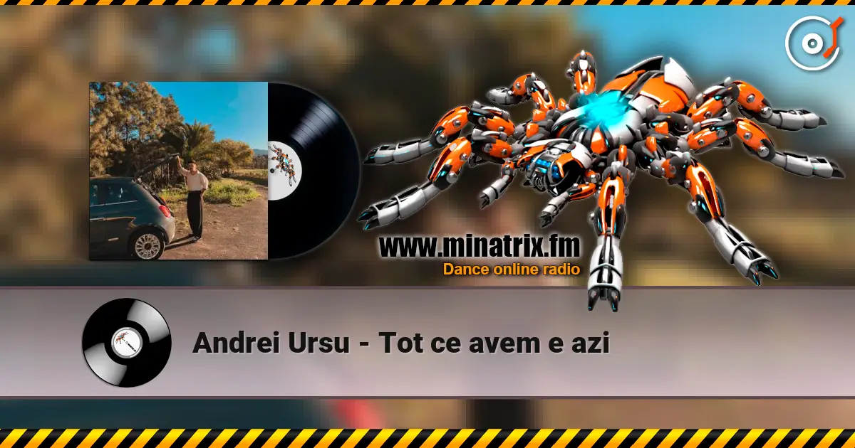Andrei Ursu - Tot ce avem e azi жоғары сапада онлайн тыңдау | Minatrix.FM