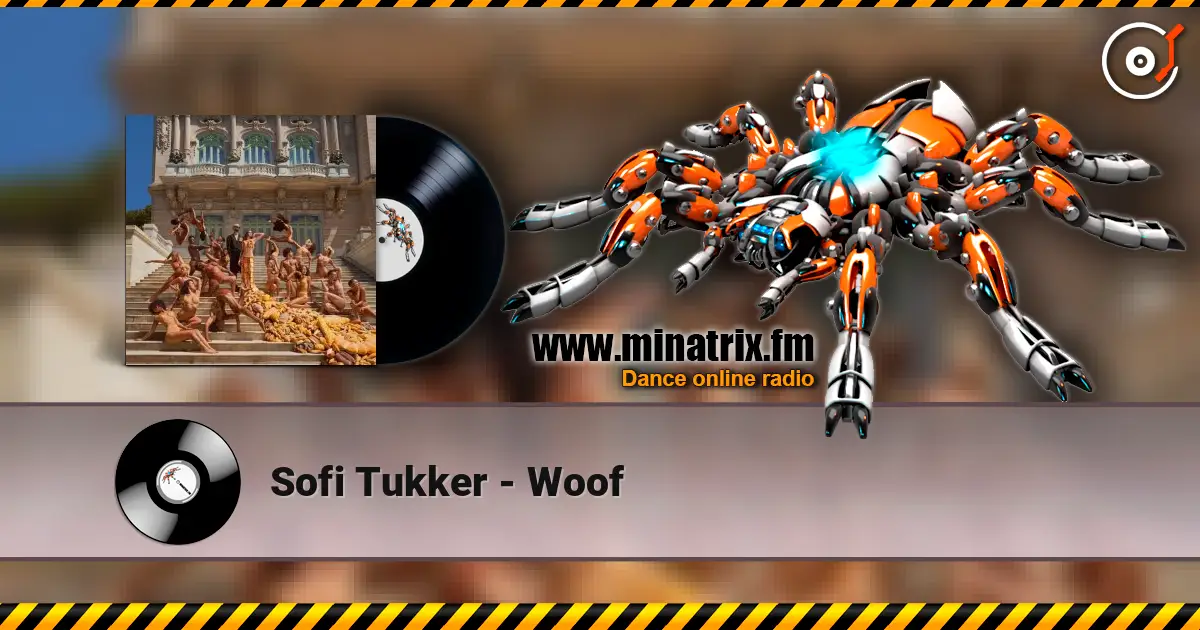 Sofi Tukker - Woof жоғары сапада онлайн тыңдау | Minatrix.FM