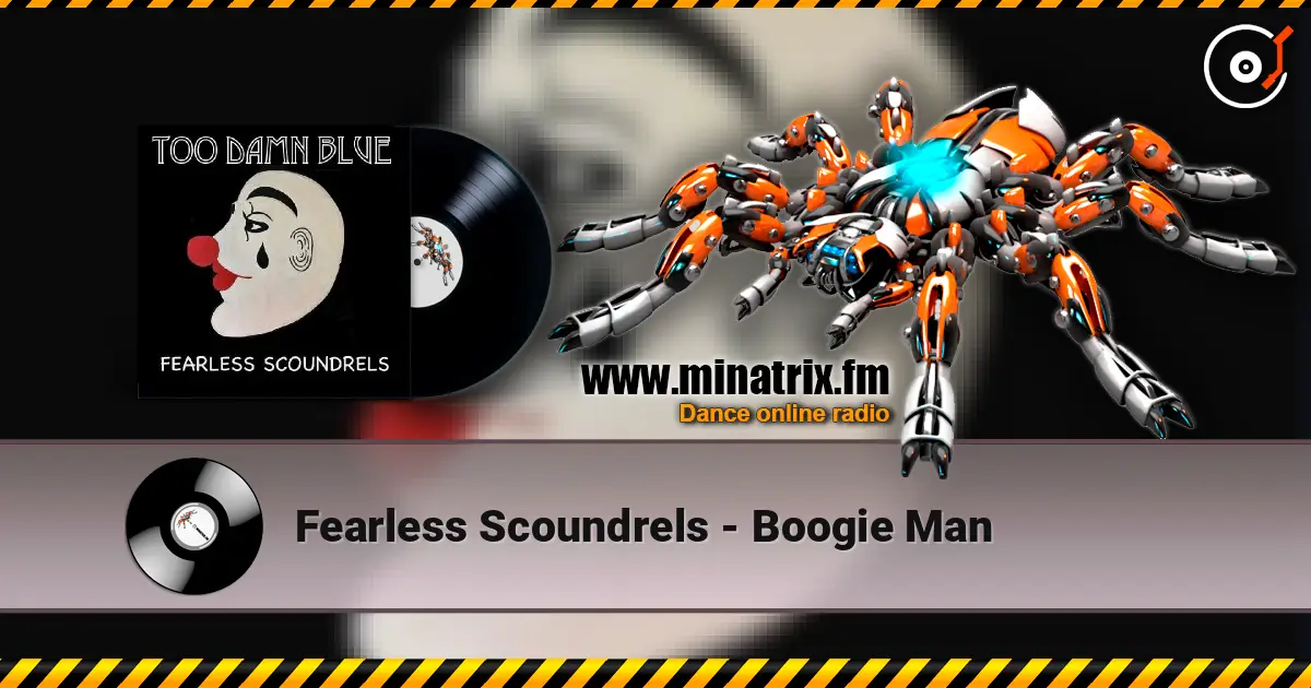 Fearless Scoundrels - Boogie Man жоғары сапада онлайн тыңдау | Minatrix.FM