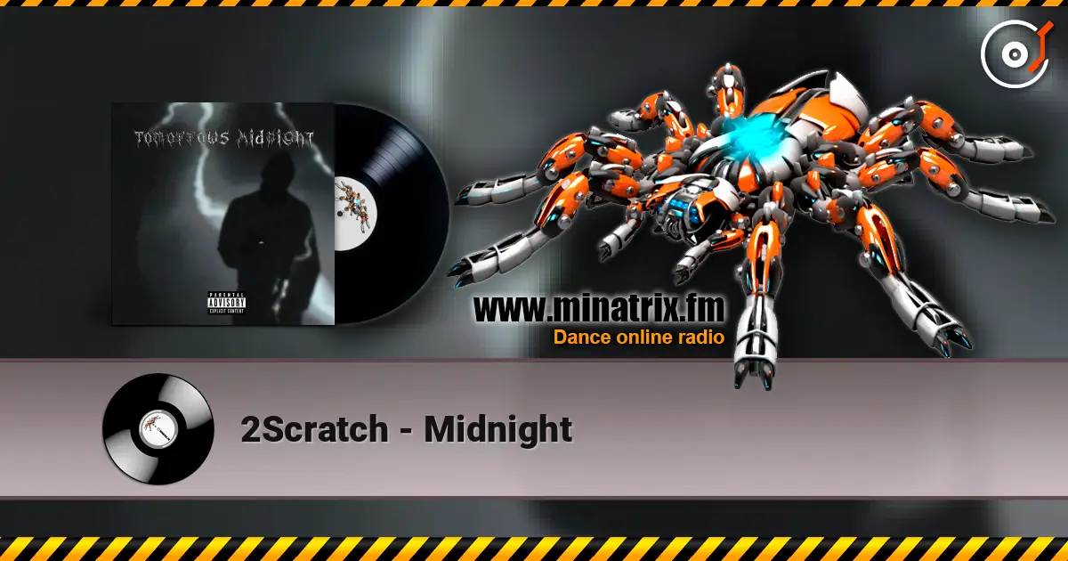 2Scratch - Midnight 高品质在线收听 | Minatrix.FM