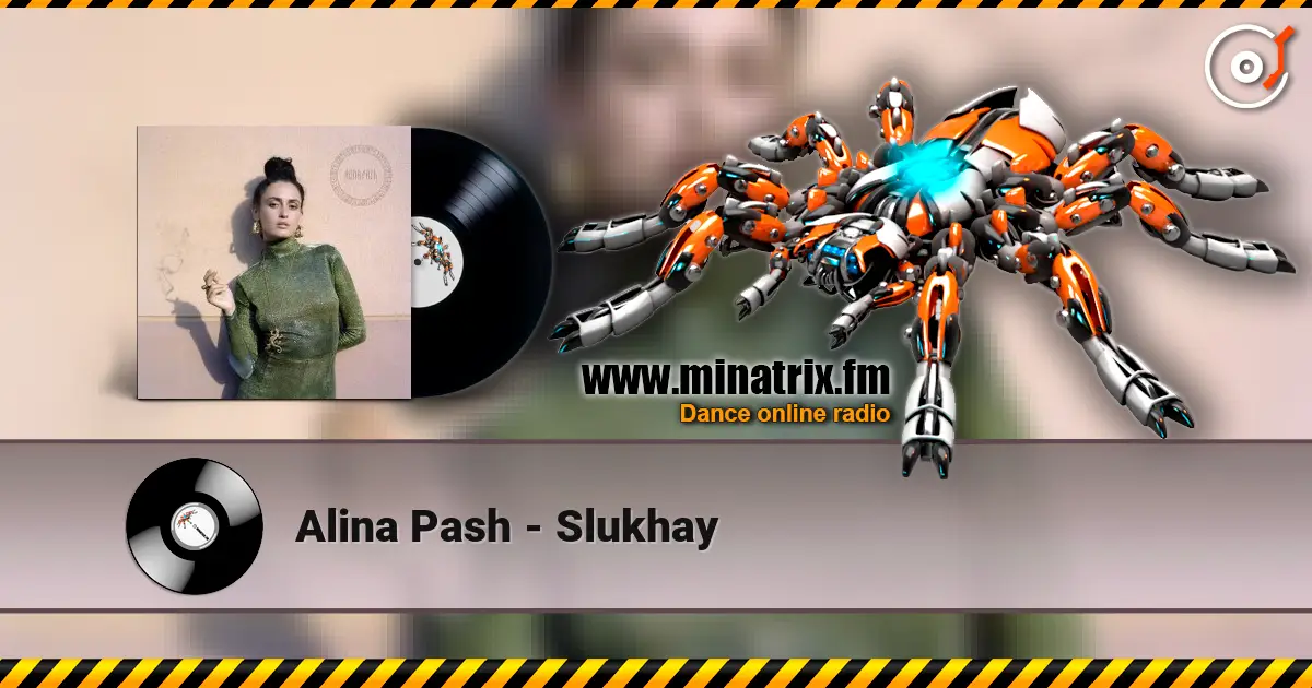 Alina Pash - Slukhay жоғары сапада онлайн тыңдау | Minatrix.FM