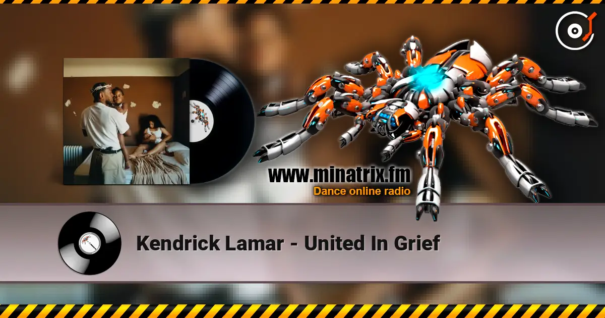 Kendrick Lamar - United In Grief жоғары сапада онлайн тыңдау | Minatrix.FM