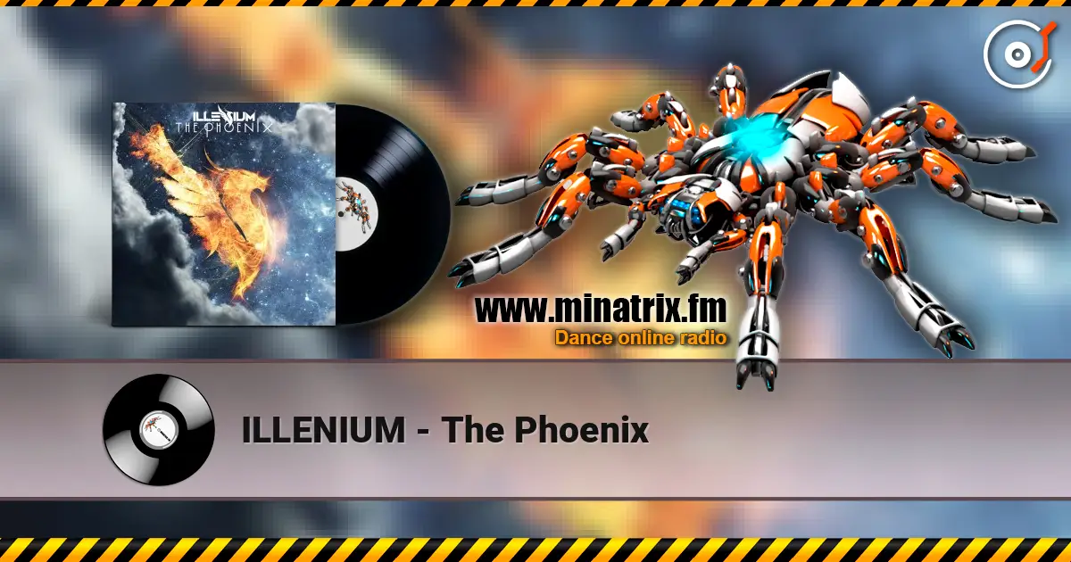 ILLENIUM - The Phoenix жоғары сапада онлайн тыңдау | Minatrix.FM
