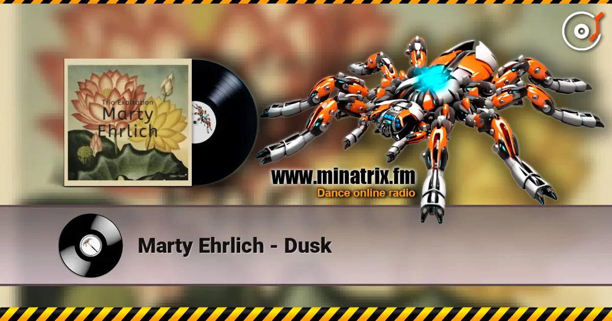 Marty Ehrlich - Dusk жоғары сапада онлайн тыңдау | Minatrix.FM