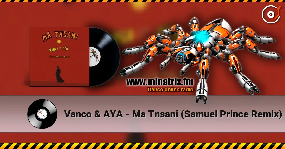 Vanco & AYA - Ma Tnsani (Samuel Prince Remix) жоғары сапада онлайн тыңдау | Minatrix.FM