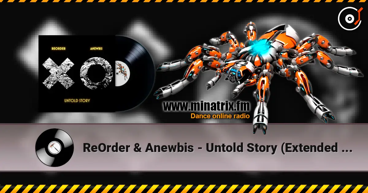 ReOrder & Anewbis - Untold Story (Extended Mix) жоғары сапада онлайн тыңдау | Minatrix.FM