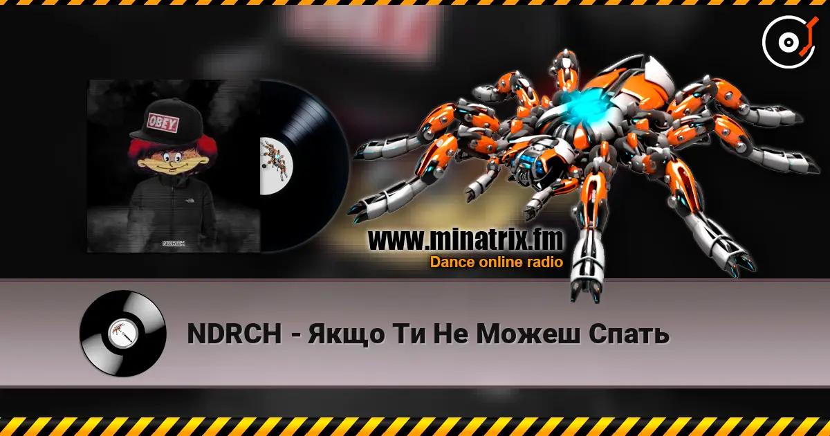 NDRCH - Якщо Ти Не Можеш Спать 高品质在线收听 | Minatrix.FM