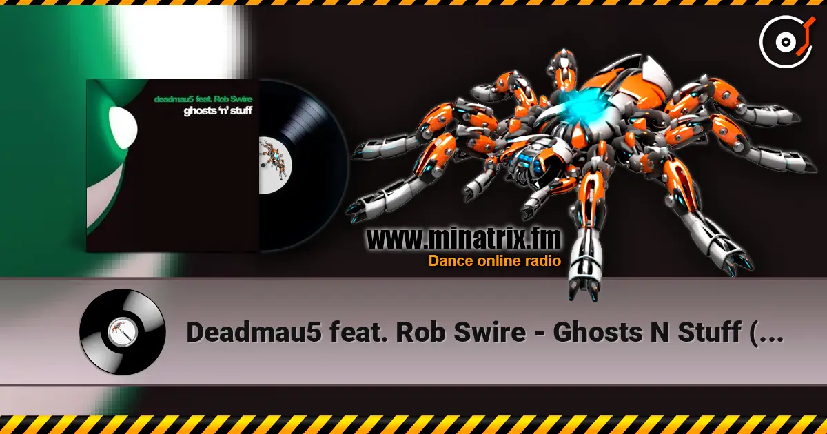 Deadmau5 feat. Rob Swire - Ghosts N Stuff (Sub Focus Remix) жоғары сапада онлайн тыңдау | Minatrix.FM