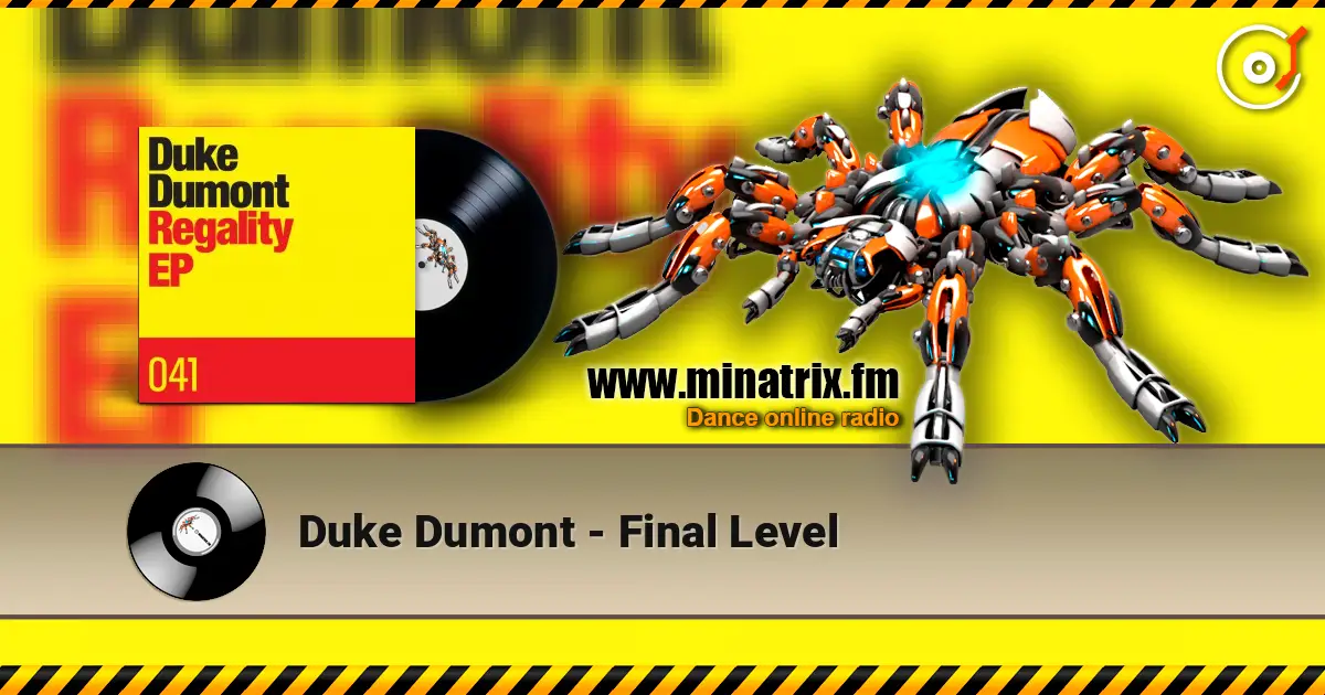 Duke Dumont - Final Level жоғары сапада онлайн тыңдау | Minatrix.FM