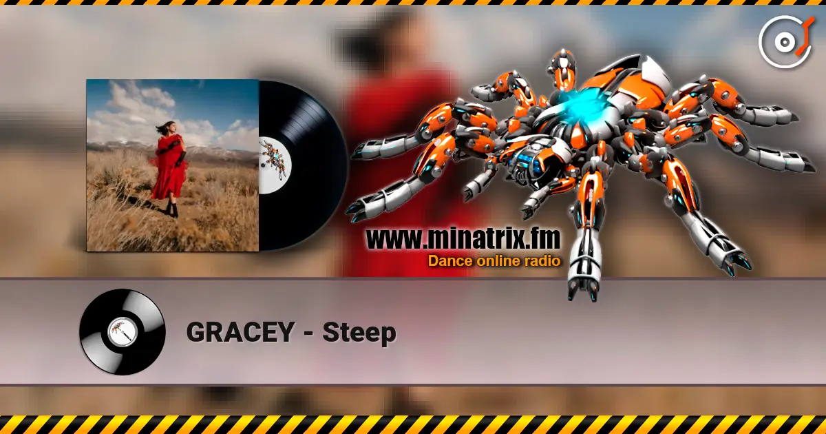 GRACEY - Steep жоғары сапада онлайн тыңдау | Minatrix.FM