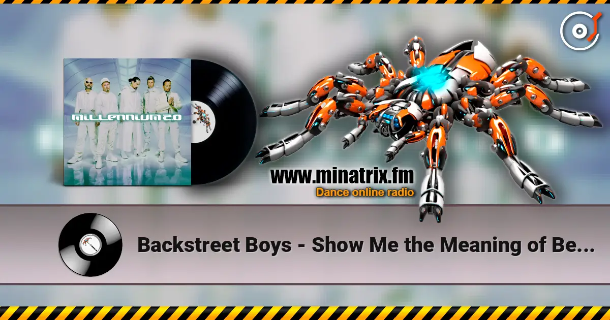 Backstreet Boys - Show Me the Meaning of Being Lonely жоғары сапада онлайн тыңдау | Minatrix.FM