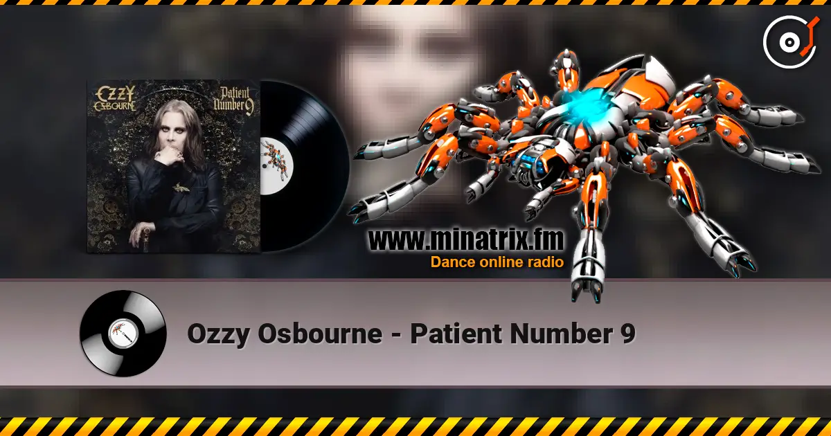 Ozzy Osbourne - Patient Number 9 жоғары сапада онлайн тыңдау | Minatrix.FM