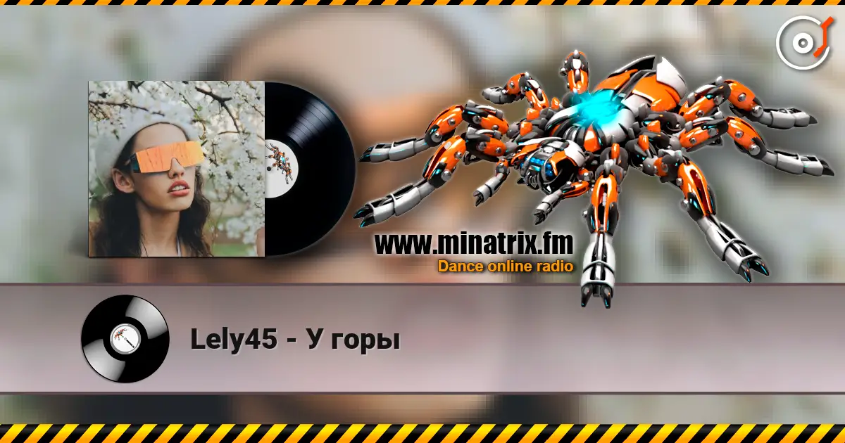 Lely45 - У горы слухати онлайн у високій якості | Minatrix.FM