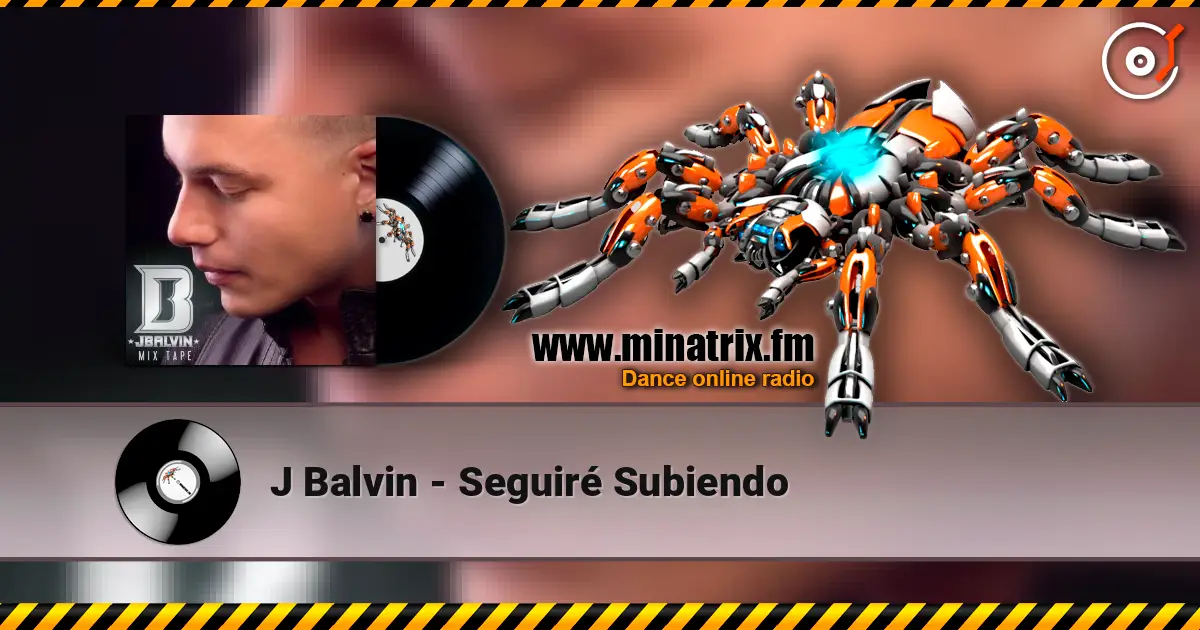 J Balvin - Seguiré Subiendo жоғары сапада онлайн тыңдау | Minatrix.FM