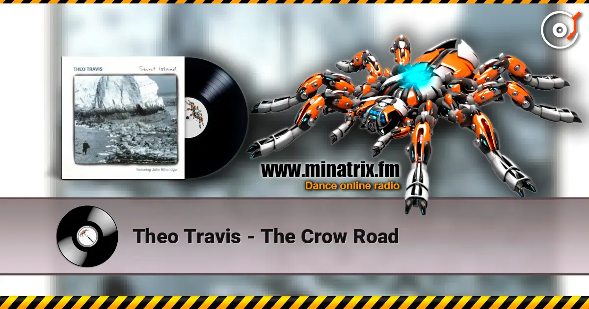 Theo Travis - The Crow Road жоғары сапада онлайн тыңдау | Minatrix.FM