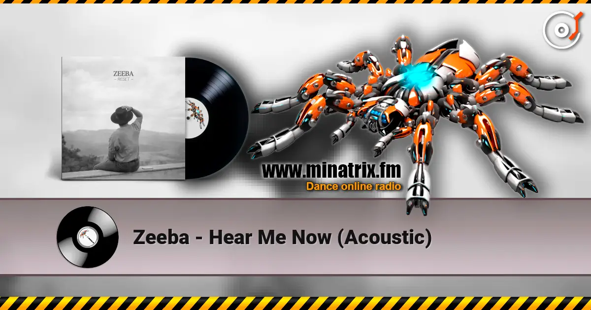 Zeeba - Hear Me Now (Acoustic) жоғары сапада онлайн тыңдау | Minatrix.FM