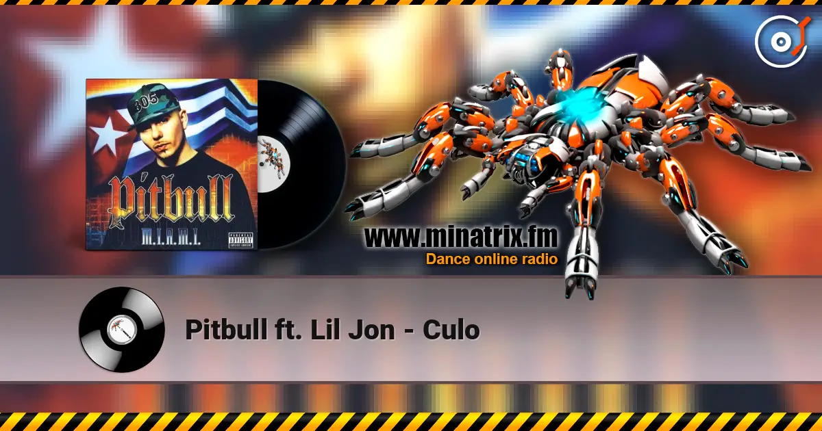 Pitbull ft. Lil Jon - Culo 高品质在线收听 | Minatrix.FM