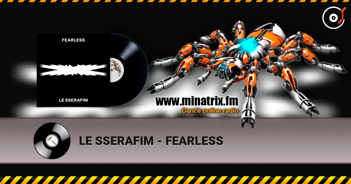 LE SSERAFIM - FEARLESS жоғары сапада онлайн тыңдау | Minatrix.FM