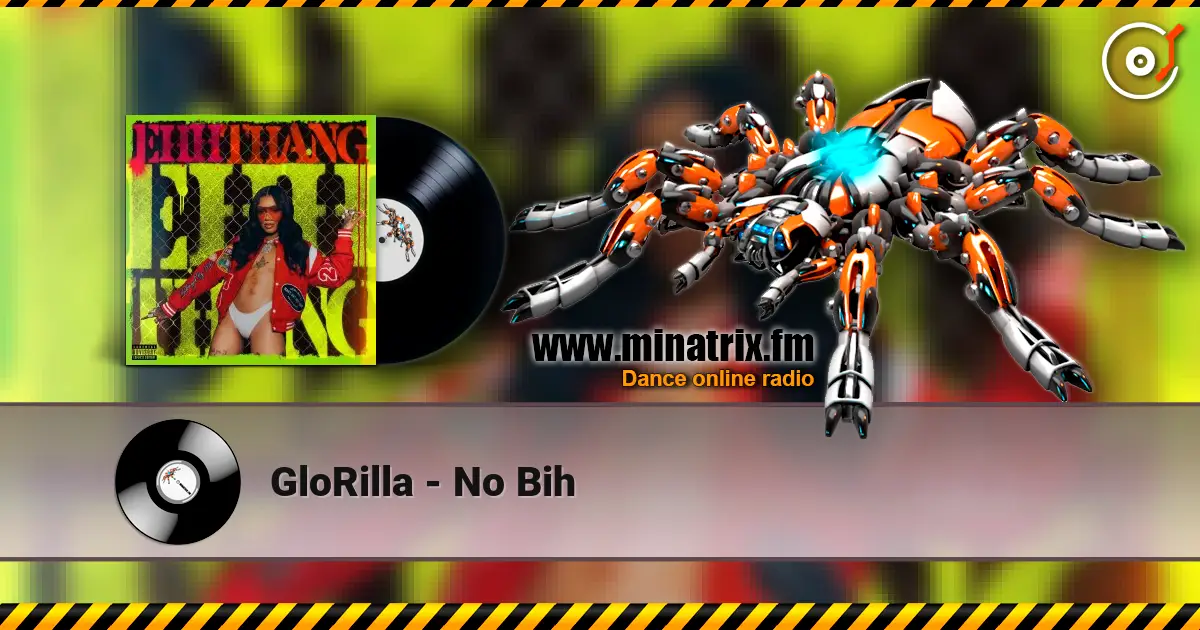 GloRilla - No Bih жоғары сапада онлайн тыңдау | Minatrix.FM