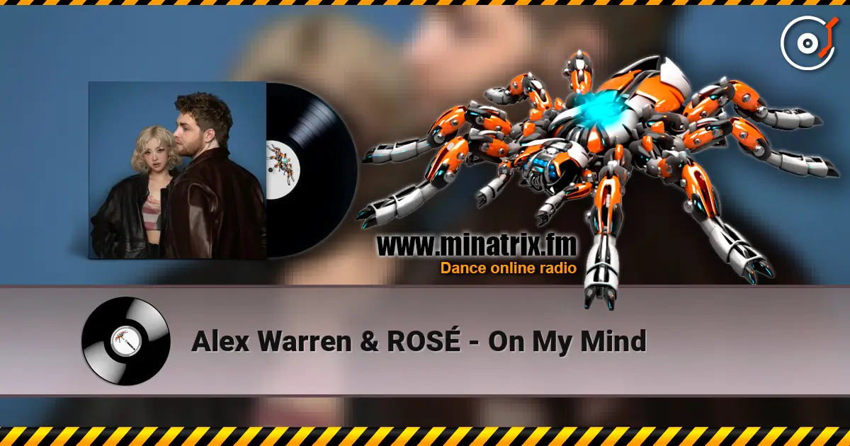 Alex Warren & ROSÉ - On My Mind жоғары сапада онлайн тыңдау | Minatrix.FM