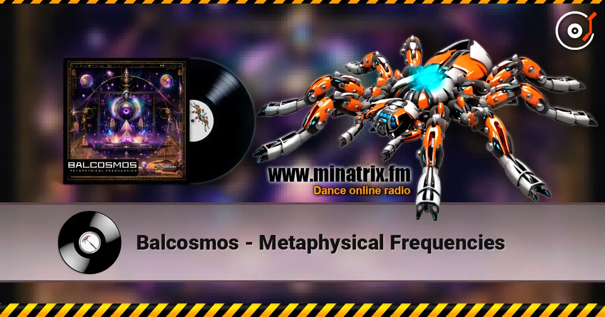 Balcosmos - Metaphysical Frequencies жоғары сапада онлайн тыңдау | Minatrix.FM
