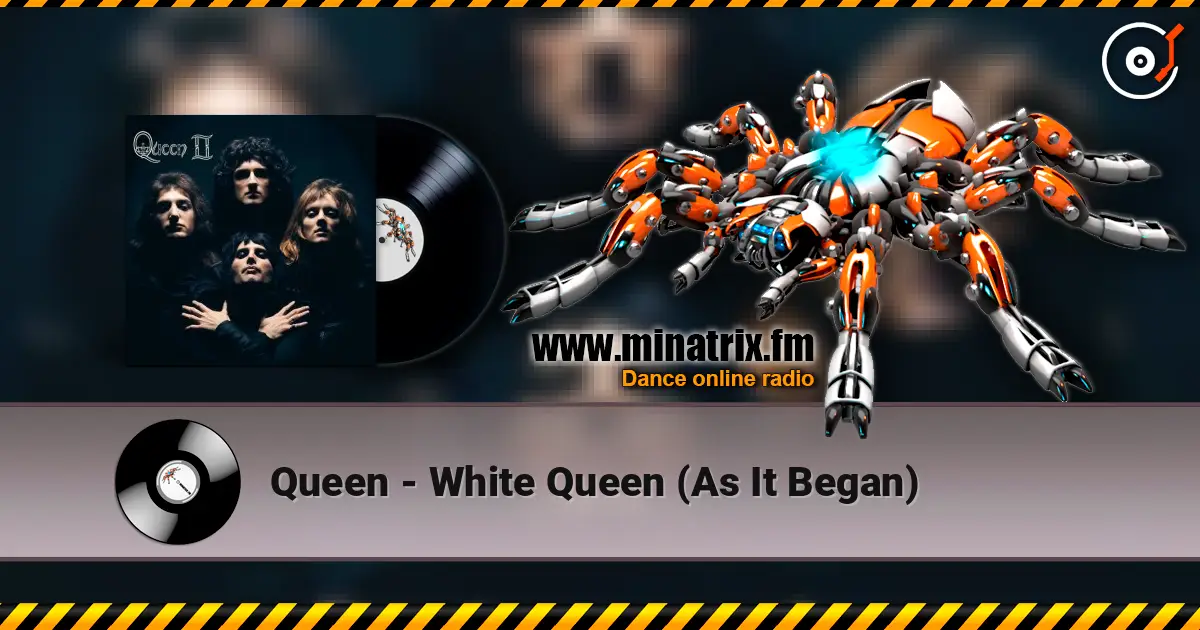 Queen - White Queen (As It Began) жоғары сапада онлайн тыңдау | Minatrix.FM