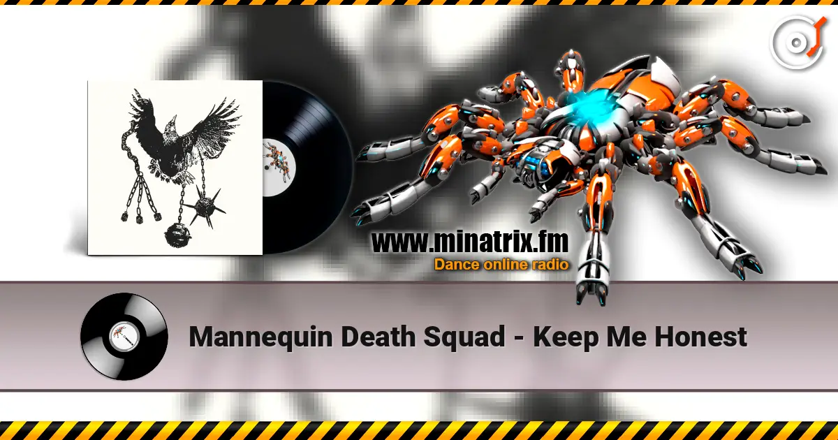 Mannequin Death Squad - Keep Me Honest жоғары сапада онлайн тыңдау | Minatrix.FM