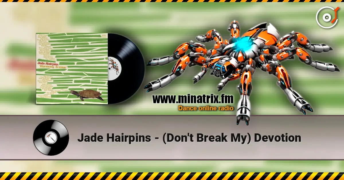 Jade Hairpins - (Don't Break My) Devotion жоғары сапада онлайн тыңдау | Minatrix.FM