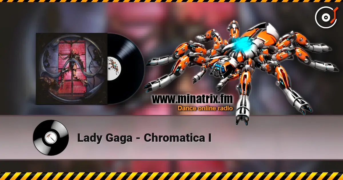Lady Gaga - Chromatica I жоғары сапада онлайн тыңдау | Minatrix.FM