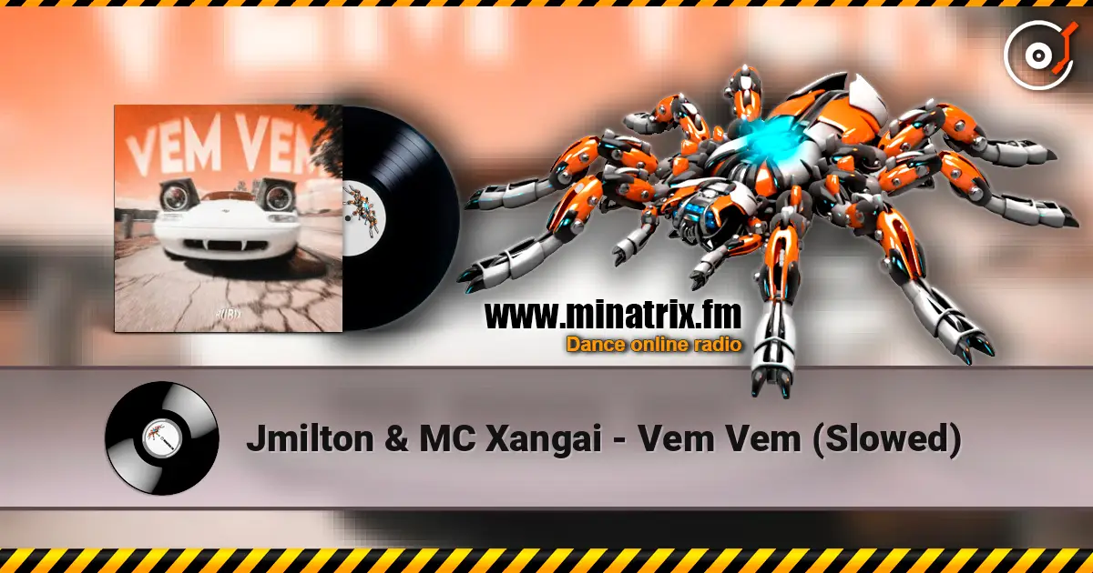 Jmilton & MC Xangai - Vem Vem (Slowed) жоғары сапада онлайн тыңдау | Minatrix.FM