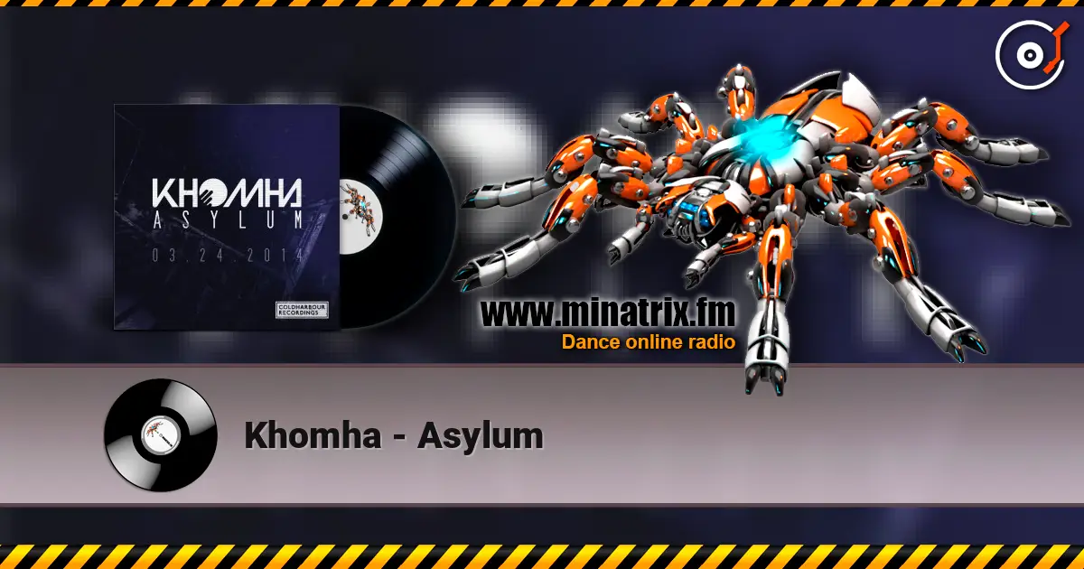 Khomha - Asylum жоғары сапада онлайн тыңдау | Minatrix.FM