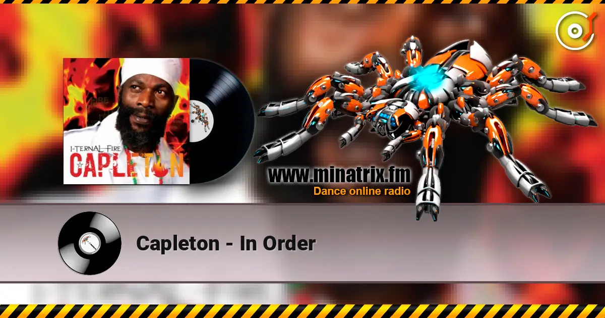 Capleton - In Order жоғары сапада онлайн тыңдау | Minatrix.FM