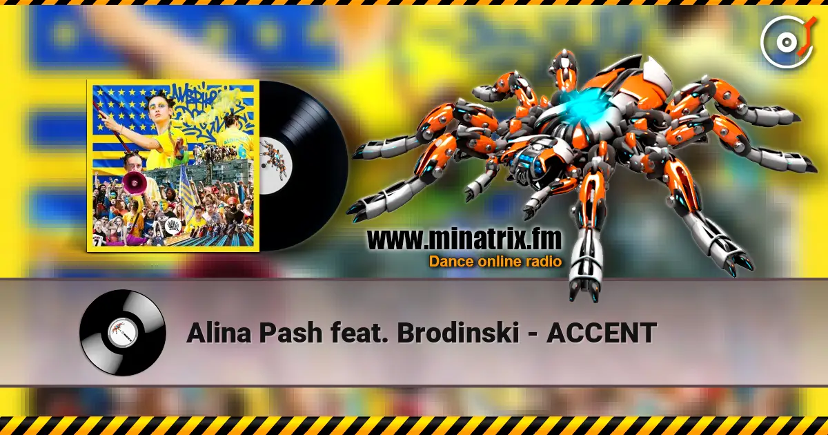 Alina Pash feat. Brodinski - ACCENT жоғары сапада онлайн тыңдау | Minatrix.FM