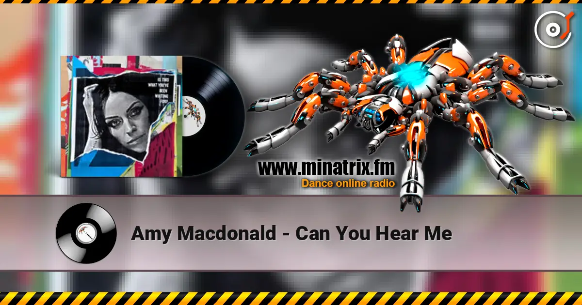 Amy Macdonald - Can You Hear Me жоғары сапада онлайн тыңдау | Minatrix.FM