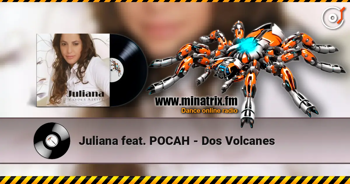 Juliana feat. POCAH - Dos Volcanes жоғары сапада онлайн тыңдау | Minatrix.FM