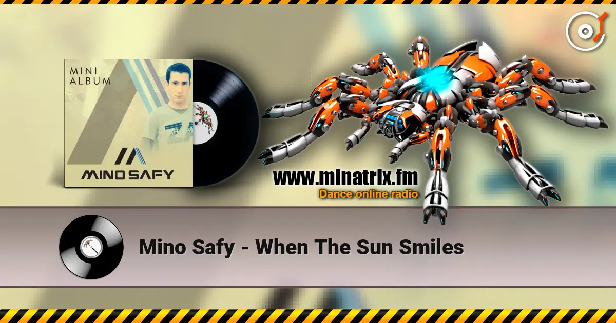 Mino Safy - When The Sun Smiles online in hoher Qualität hören | Minatrix.FM