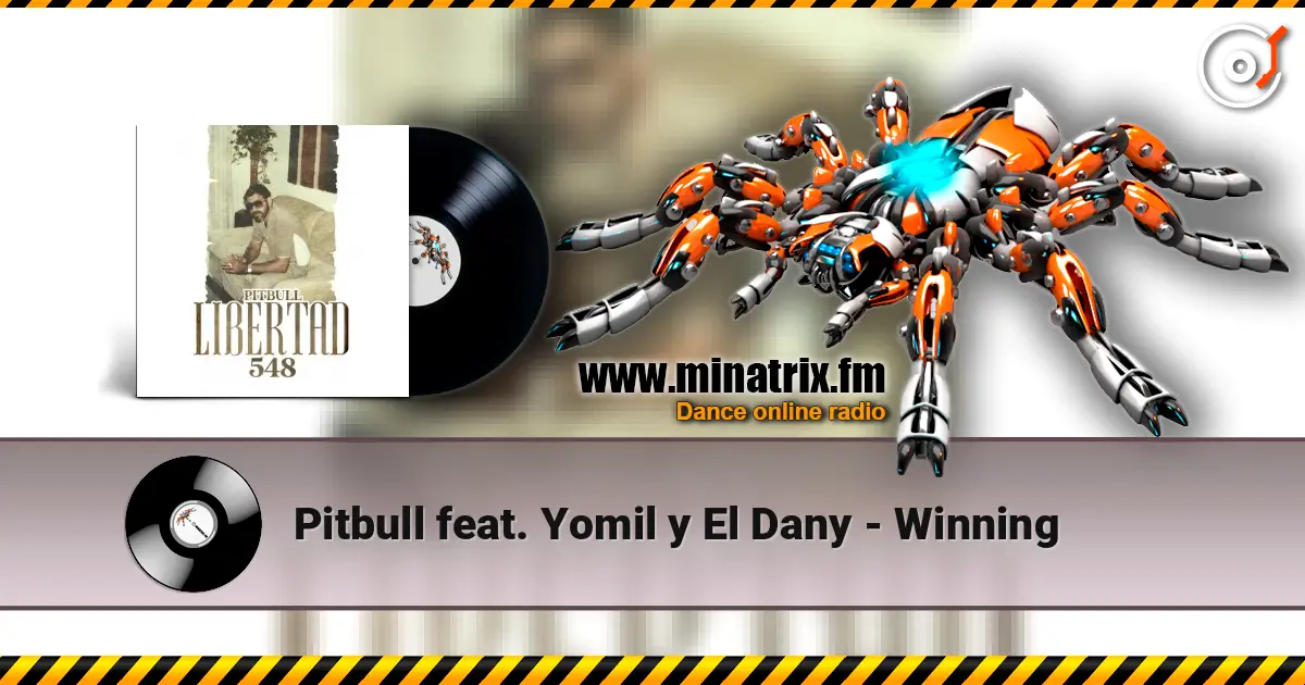 Pitbull feat. Yomil y El Dany - Winning жоғары сапада онлайн тыңдау | Minatrix.FM