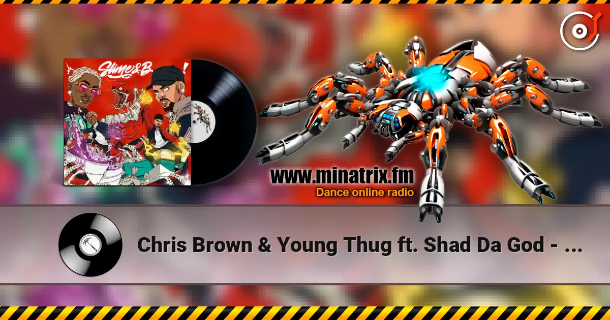 Chris Brown & Young Thug ft. Shad Da God - I Got Time жоғары сапада онлайн тыңдау | Minatrix.FM