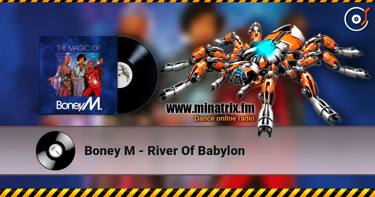 Boney M - River Of Babylon жоғары сапада онлайн тыңдау | Minatrix.FM