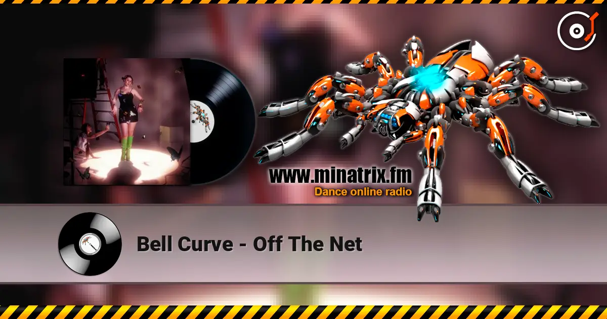 Bell Curve - Off The Net жоғары сапада онлайн тыңдау | Minatrix.FM