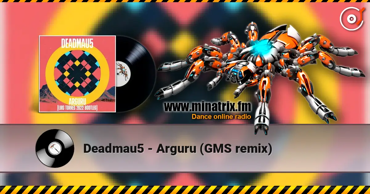 Deadmau5 - Arguru (GMS remix) жоғары сапада онлайн тыңдау | Minatrix.FM