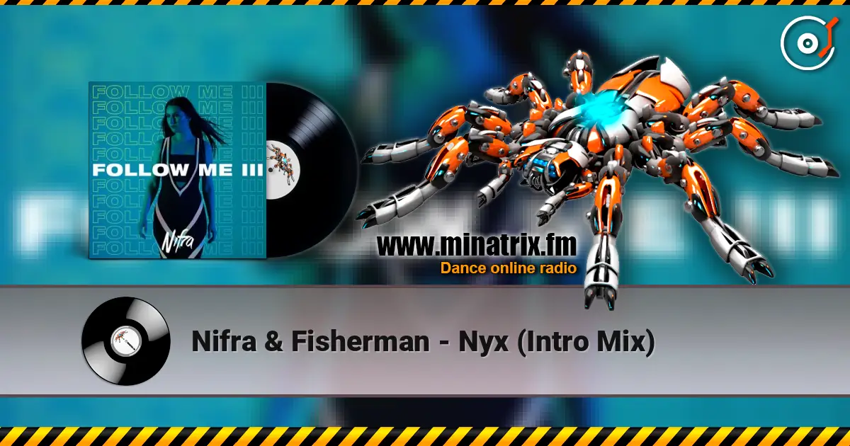 Nifra & Fisherman - Nyx (Intro Mix) жоғары сапада онлайн тыңдау | Minatrix.FM
