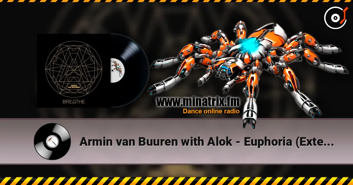 Armin van Buuren with Alok - Euphoria (Extended Mix) жоғары сапада онлайн тыңдау | Minatrix.FM